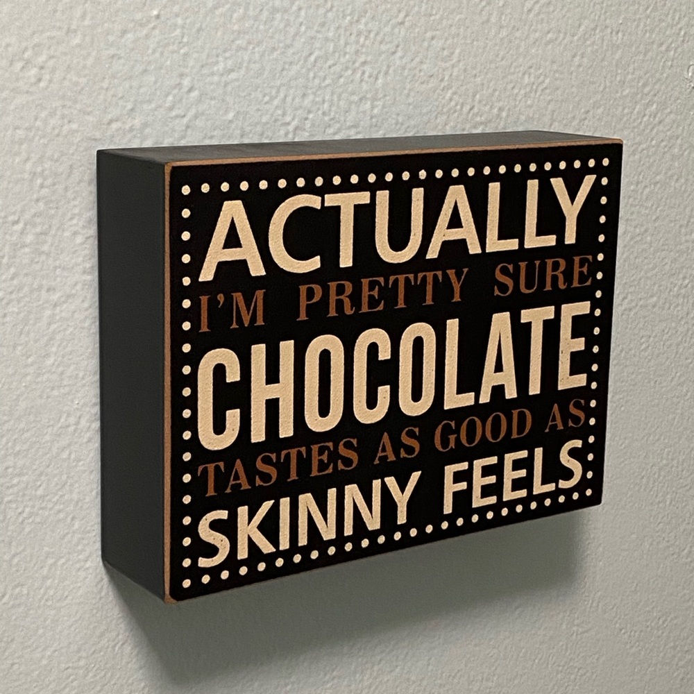 Chocolate Sign, Wood Sign,  Home-Office Decor